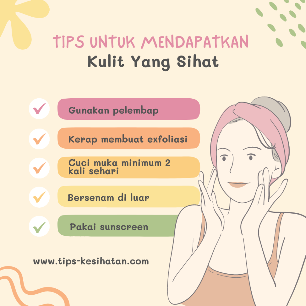 tips-mendapatkan-kulit-yang-sihat-1024x1024